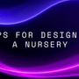 Some practical tips on how to design a nursery with LED lights. Blog banner image.