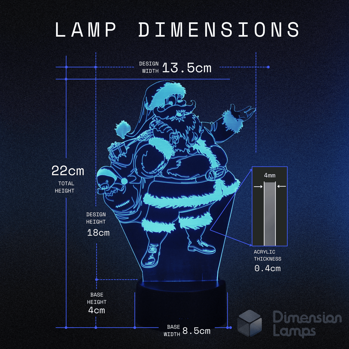 Dimensions of the Santa Toy Bag 3D Lamp in Australia: design width 13.5cm, total height 22cm, design height 18cm, acrylic thickness 0.4cm, base height 4cm, base width 8.5cm.