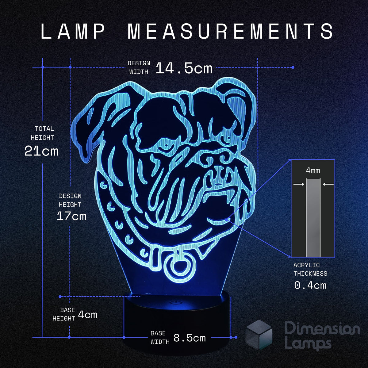Bulldog 3d night lamps dimensions: design width 14.5cm, total height 21cm, design height 17cm, acrylic thickness 0.4cm, base height 4cm, and base width 8.5cm. A thoughtful gift idea for dog lovers and bulldog owners.