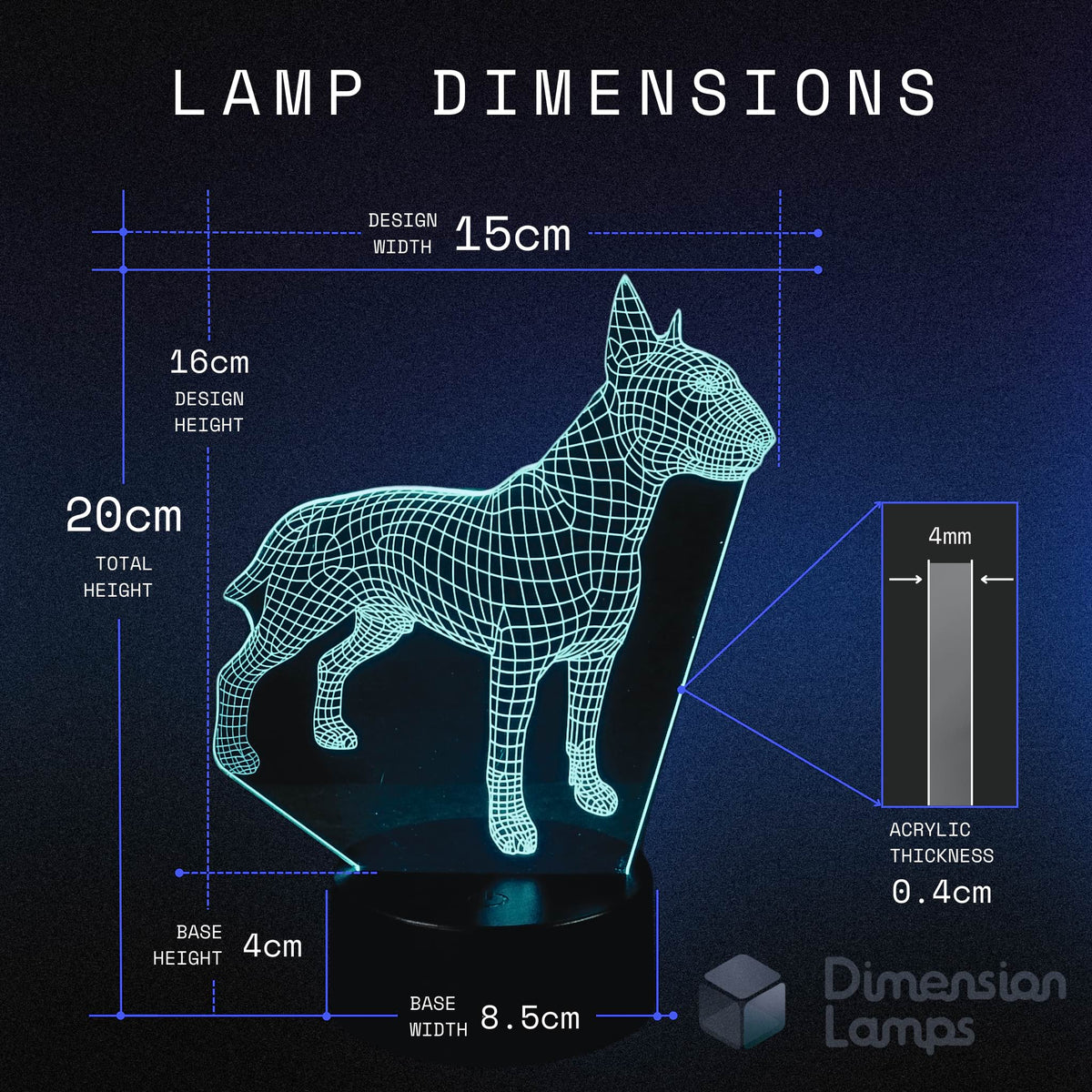 Bull Terrier 3D lamp dimensions for dog lovers: design width 15cm, total height 20cm, design height 16cm, acrylic thickness 0.4cm, base height 4cm, and base width 8.5cm. A unique gift for Bull Terrier owners in Australia.